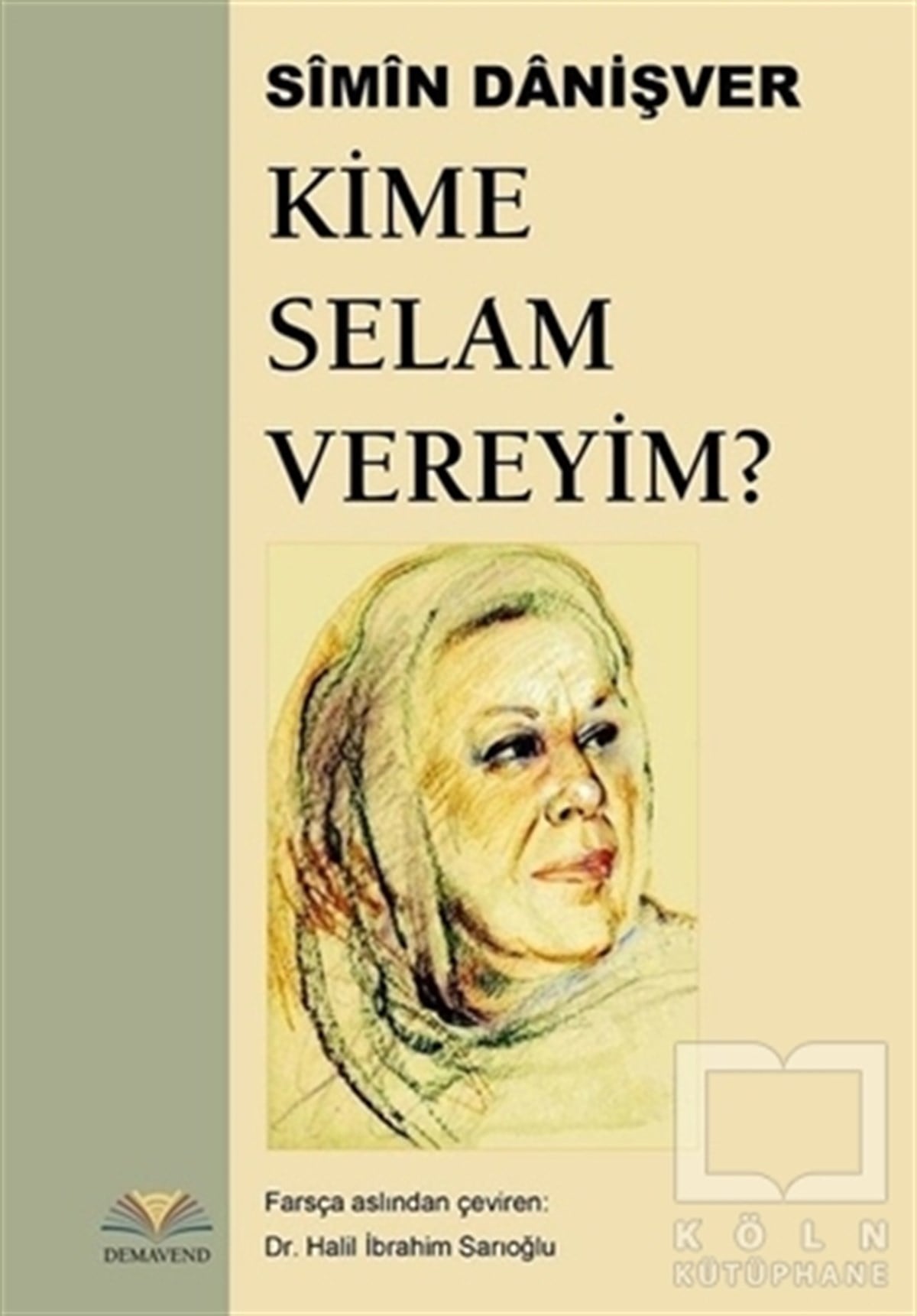 Simin DanişverRomanKime Selam Vereyim?