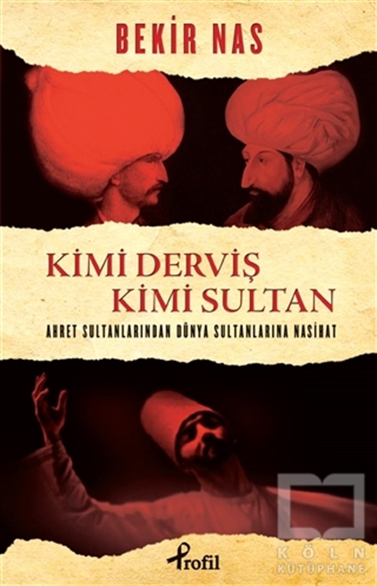 Bekir NasOsmanlı TarihiKimi Derviş Kimi Sultan