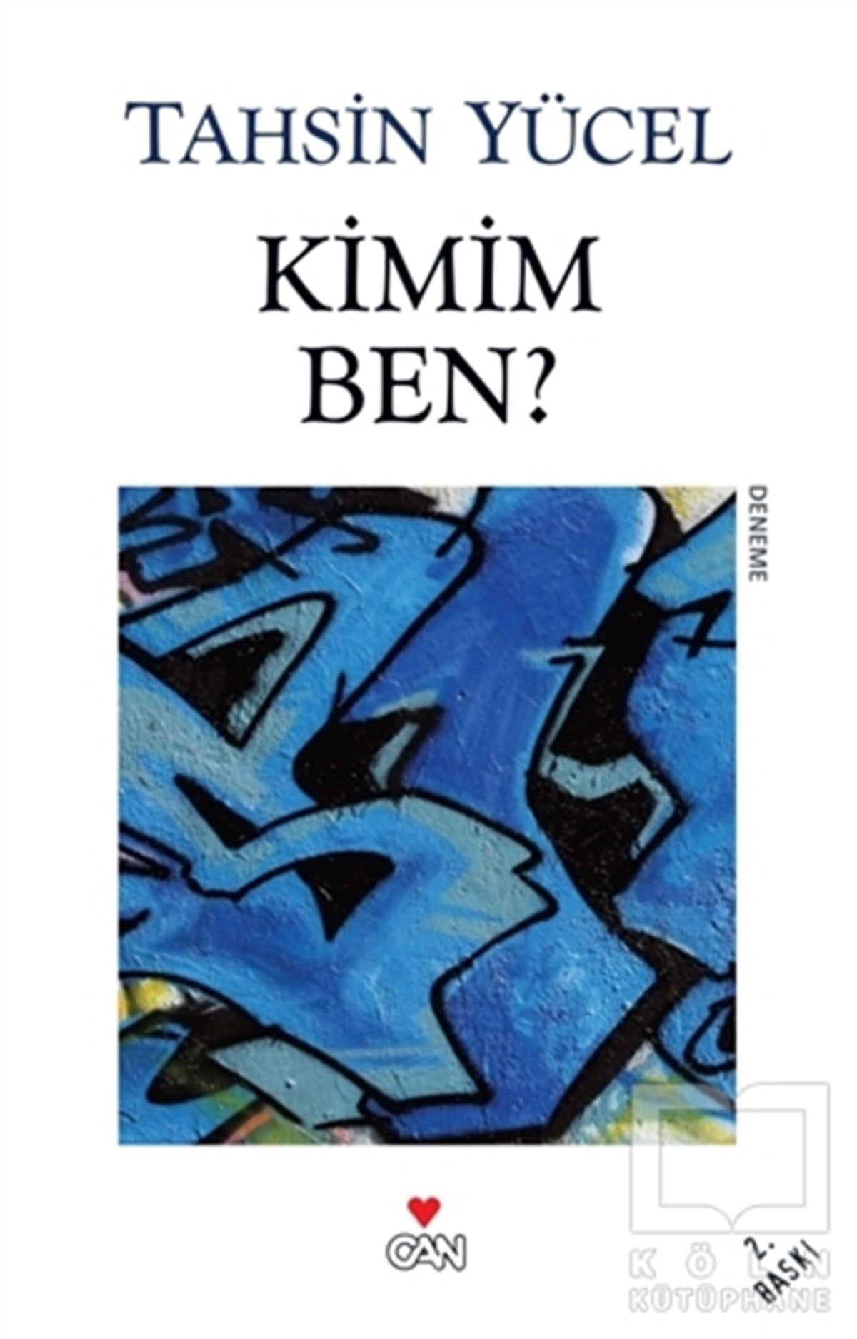 Tahsin YücelDenemeKimim Ben?