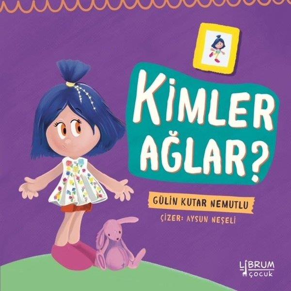 Gülin Kutar NemutluEgitim Etkinlik KitaplariKimler Ağlar?