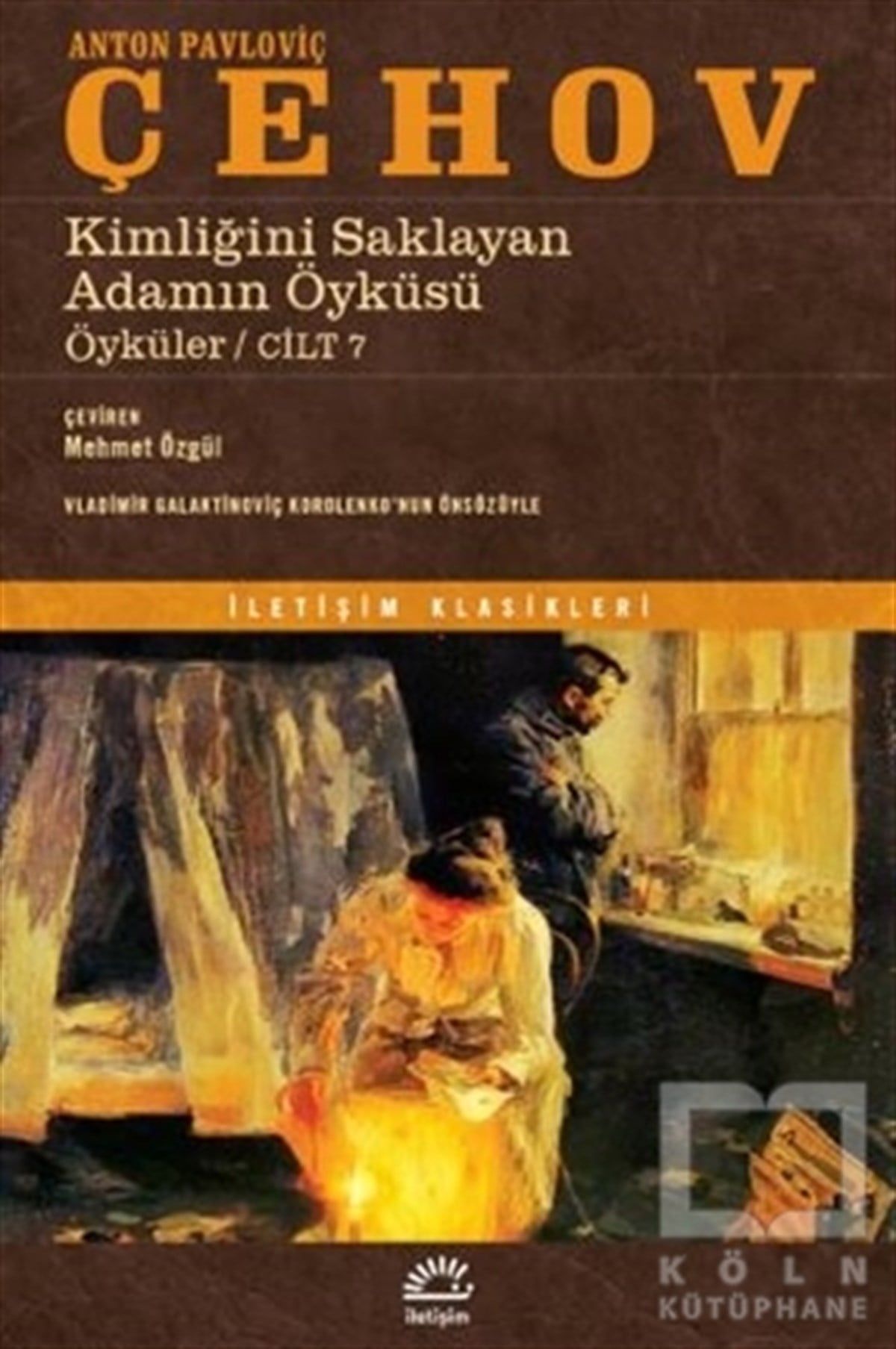 Anton Pavloviç ÇehovHikaye (Öykü) KitaplarıKimliğini Saklayan Adamın Öyküsü