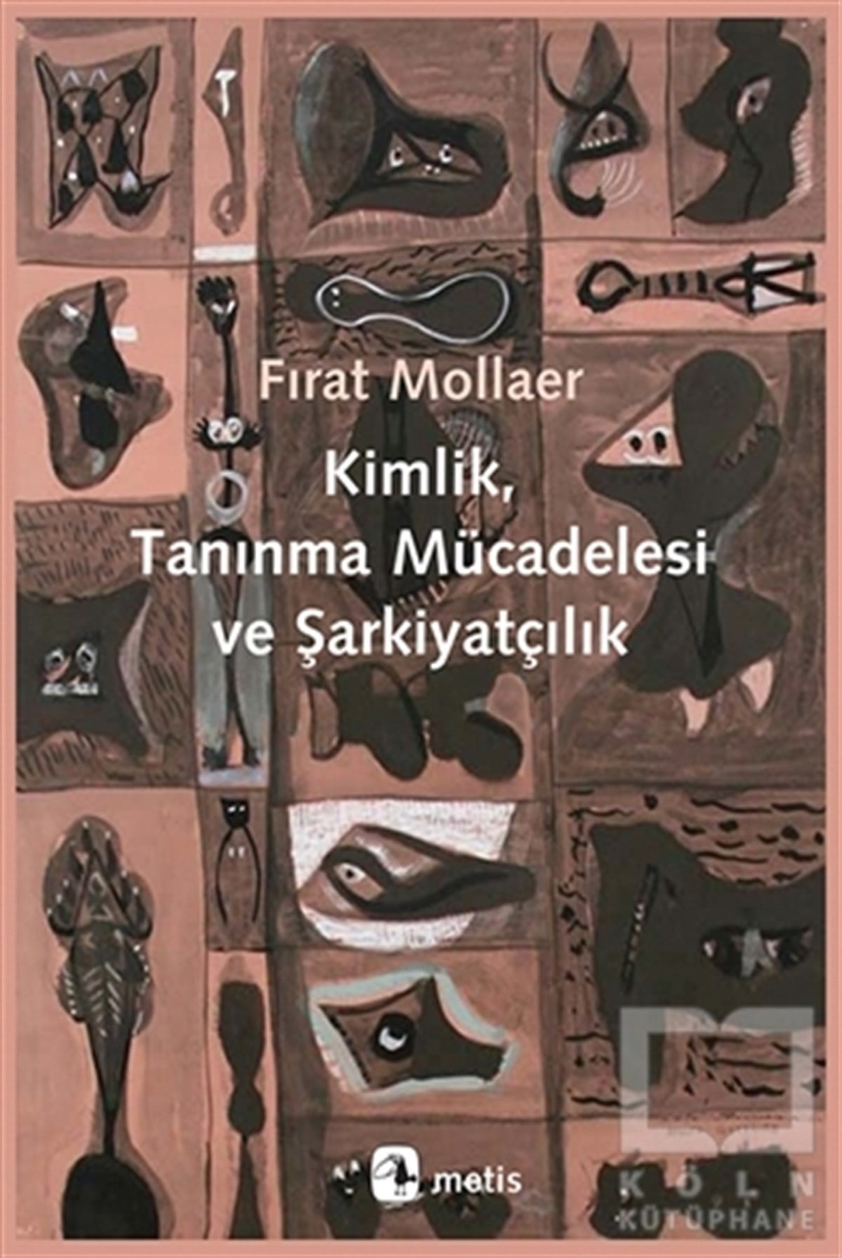 Fırat MollaerDiğerKimlik, Tanınma Mücadelesi ve Şarkiyatçılık