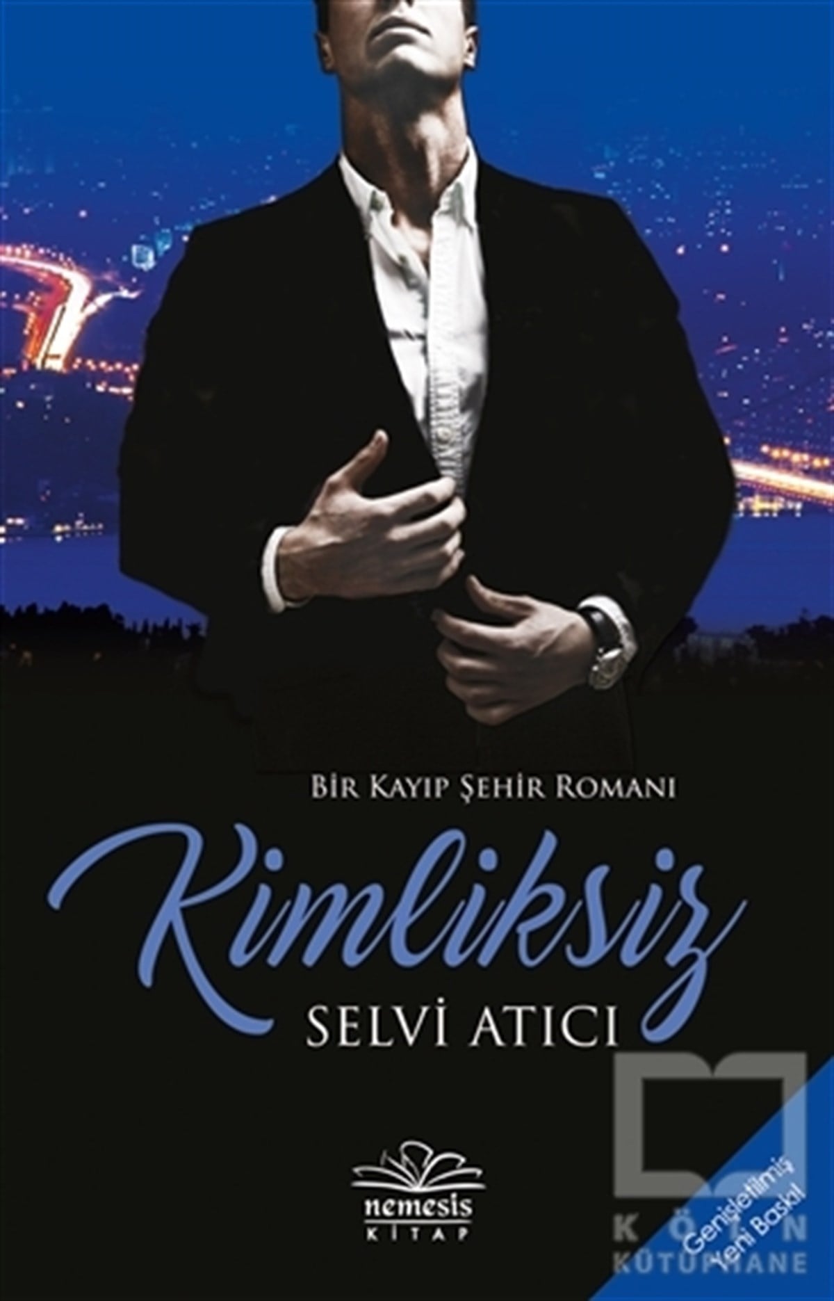 Selvi AtıcıTürkçe RomanlarKimliksiz