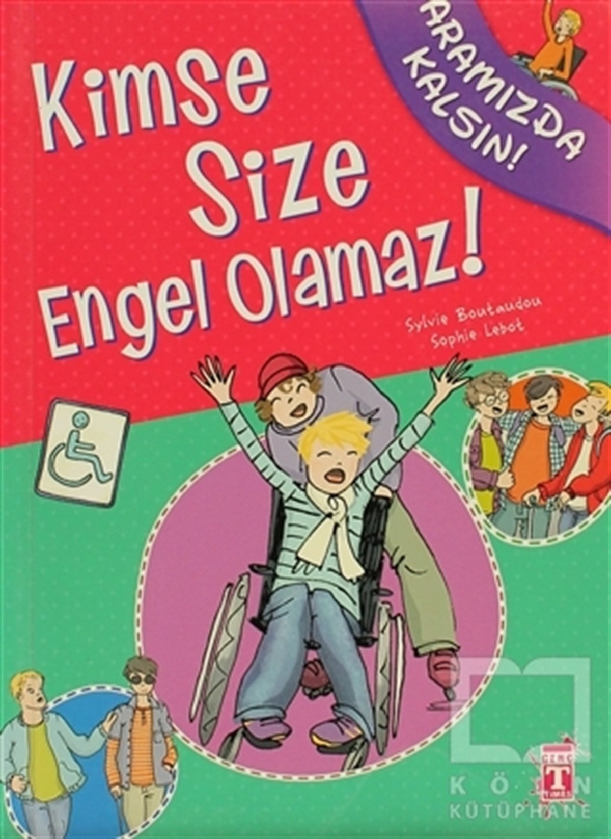 Sylvie BoutaudouGençlik EdebiyatıKimse Size Engel Olamaz!