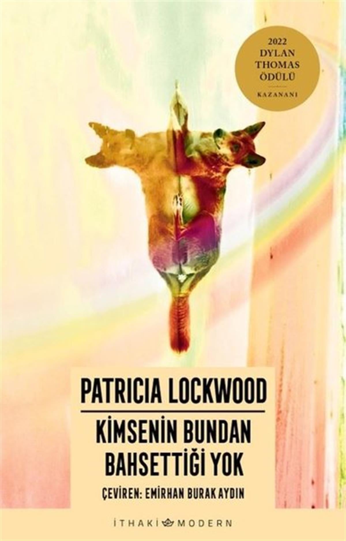 Patricia LockwoodDünya RomanKimsenin Bundan Bahsettiği Yok