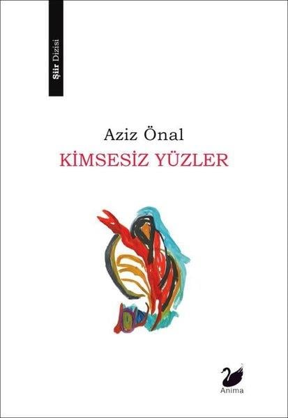 Aziz ÖnalTürk ŞiiriKimsesiz Yüzler