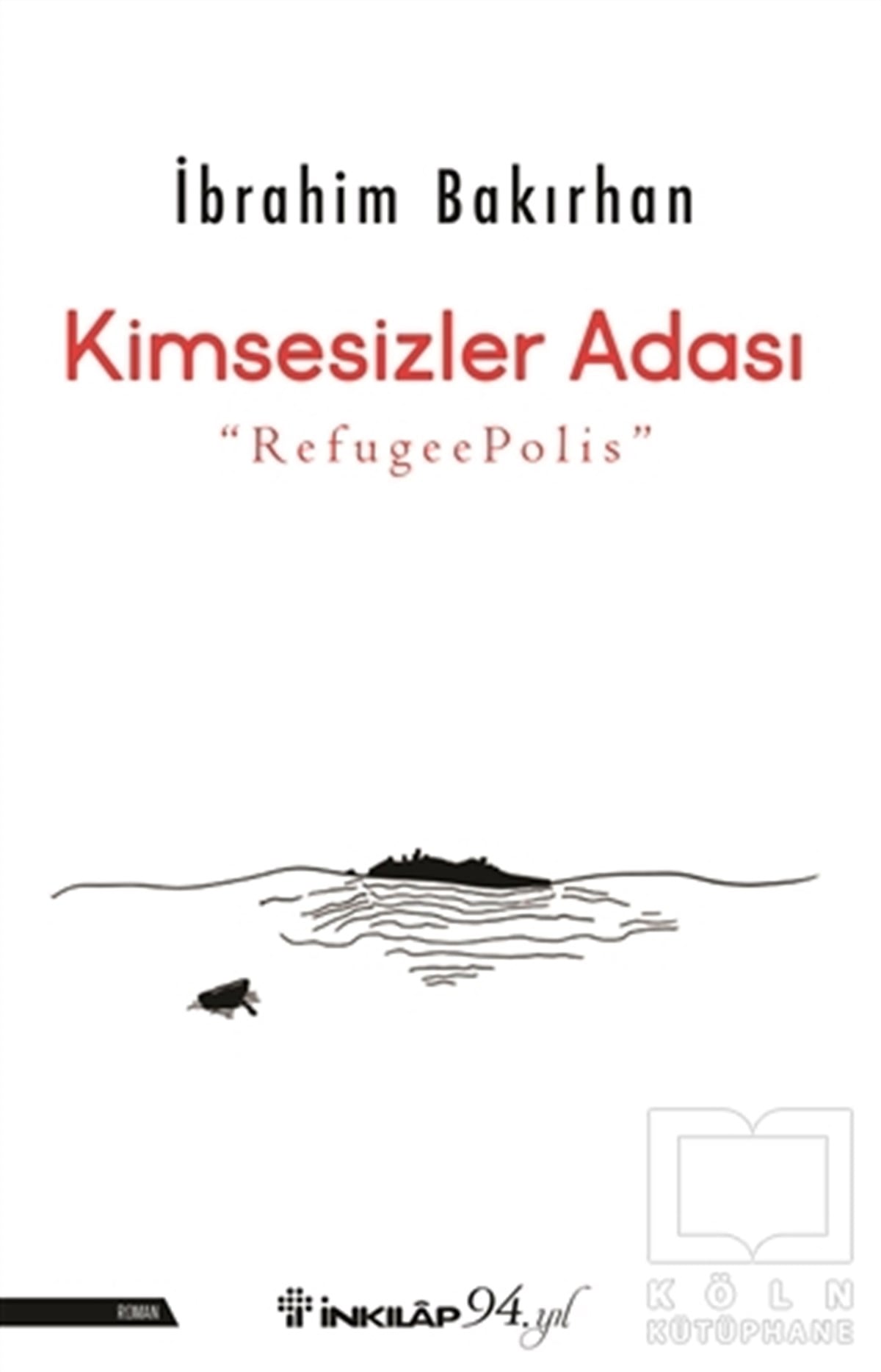 İbrahim BakırhanAksiyon Kitapları & Macera KitaplarıKimsesizler Adası