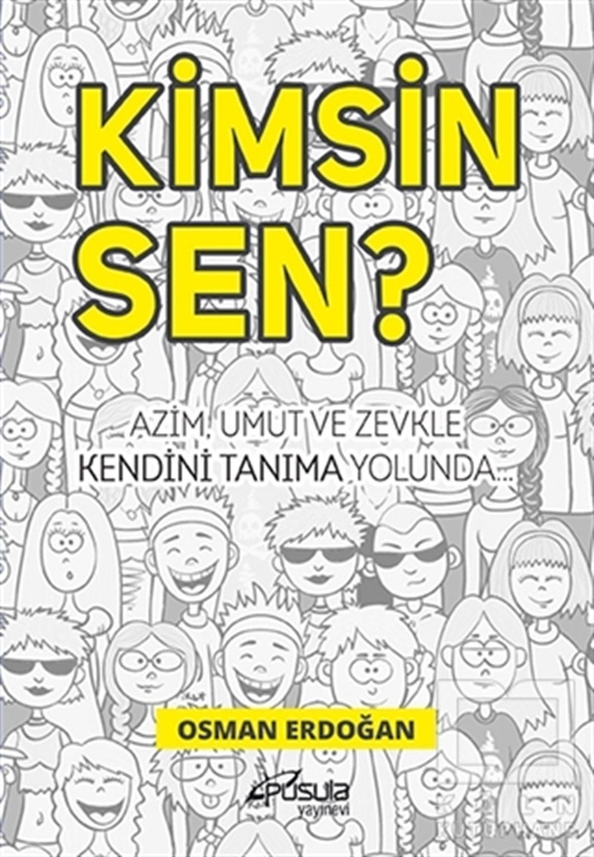 Osman ErdoğanKişisel GelişimKimsin Sen?