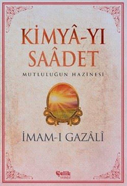 İmam GazaliTasavvuf KitaplarıKimya-yı Saadet - Mutluluğun Hazinesi