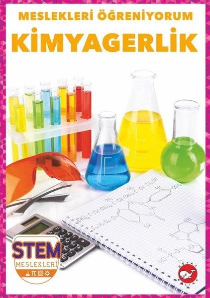 R.J. BaileyEtkinlik KitaplarıKimyagerlik - Meslekleri Öğreniyorum - STEM Meslekleri