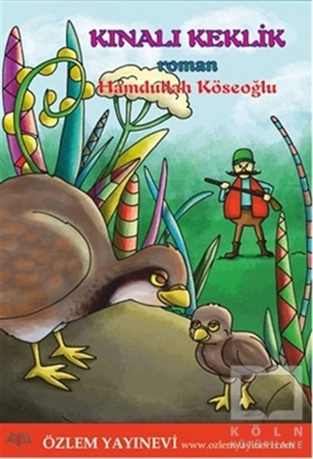 Hamdullah KöseoğluRoman-ÖyküKınalı Keklik