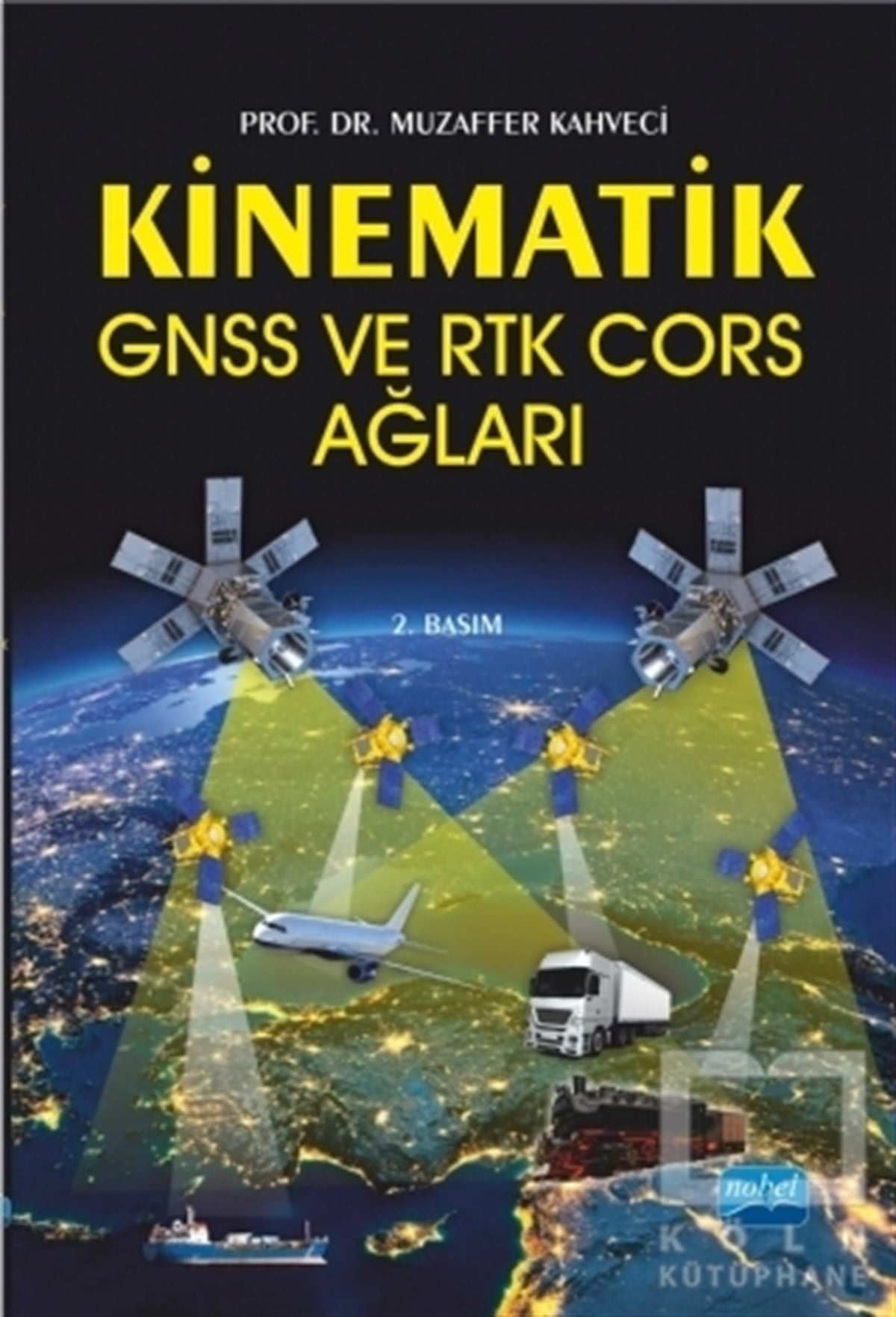 Muzaffer KahveciDiğerKinematik GNSS ve RTK Cors Ağları