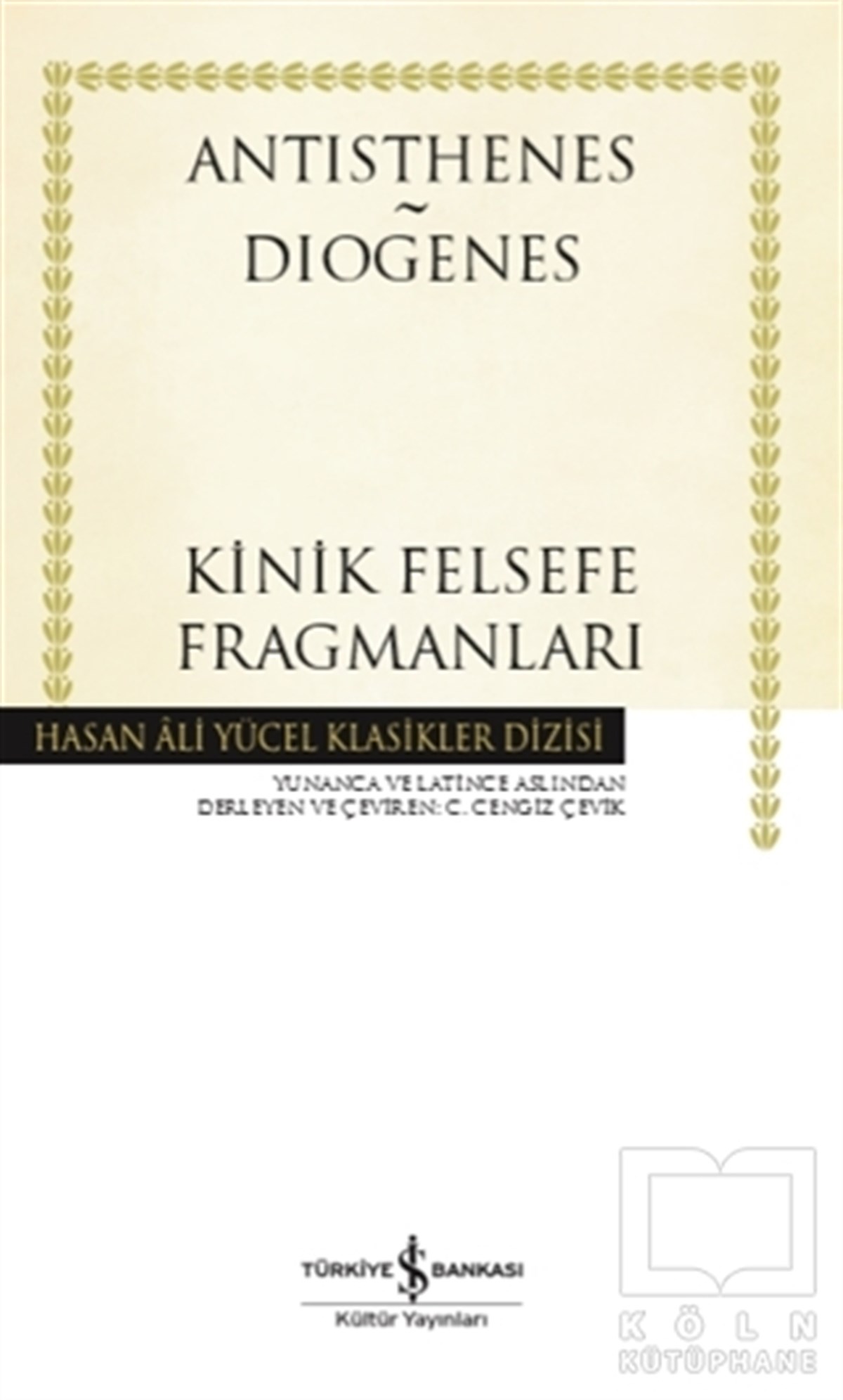 AntisthenesDünya Klasikleri & Klasik KitaplarKinik Felsefe Fragmanları