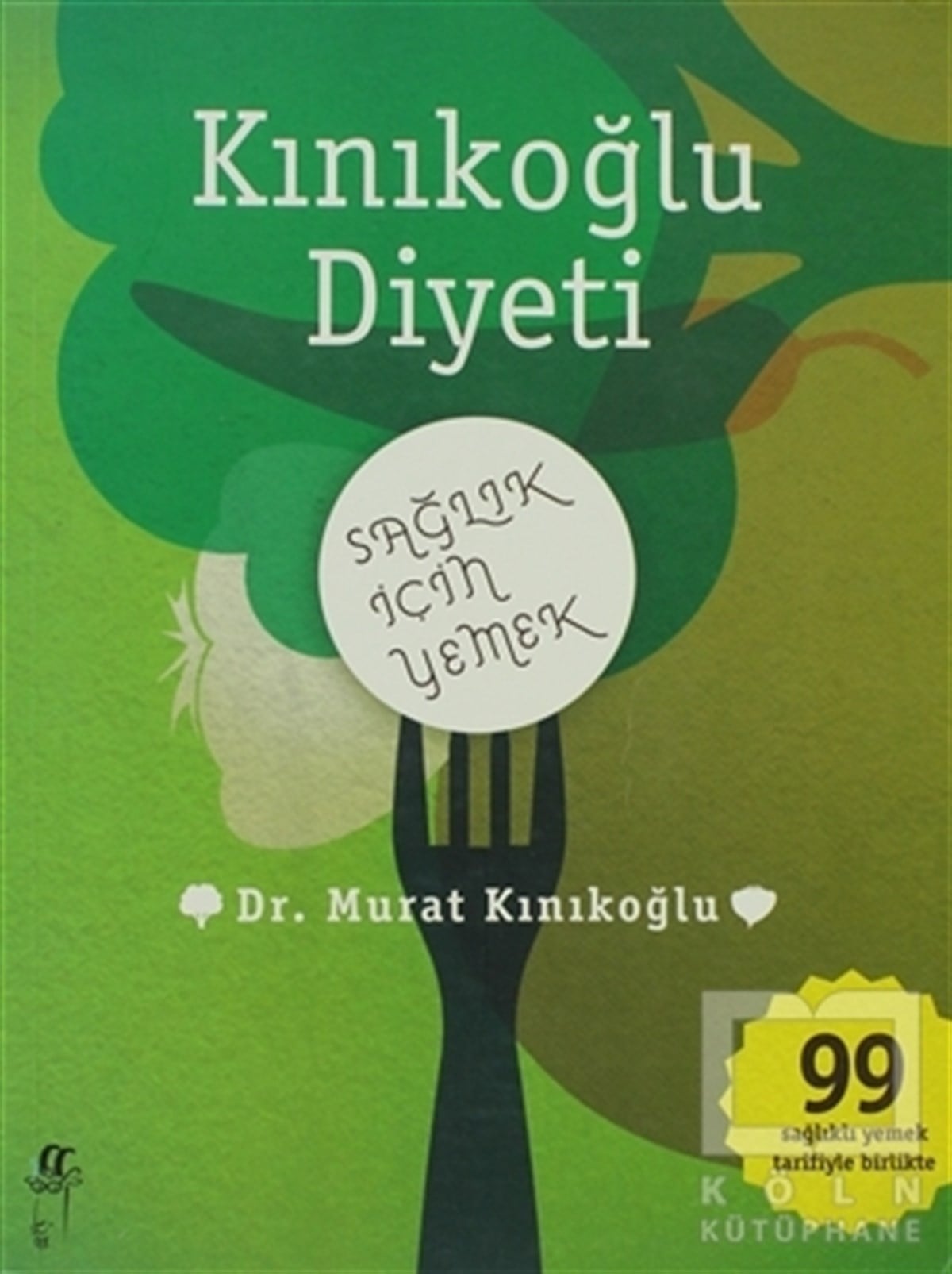 Murat KınıkoğluBeslenme ve DiyetKınıkoğlu Diyeti