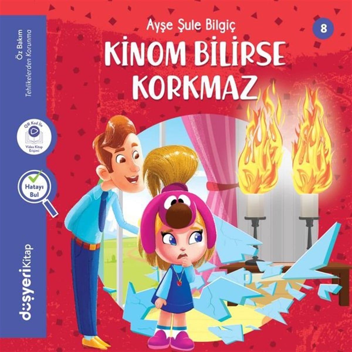 Ayşe Şule BilgiçOkul Öncesi Masal KitaplarıKinom Bilirse Korkmaz - Öz Bakım Serisi