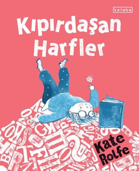 Kate RolfeEgitim Etkinlik KitaplariKıpırdaşan Harfler