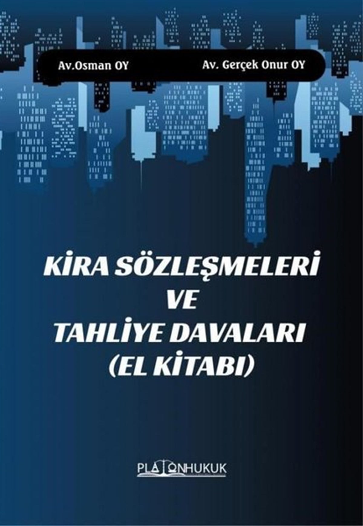 Onur AyHukuk Üzerine KitaplarKira Sözleşmeleri ve Tahliye Davaları-El Kitabı