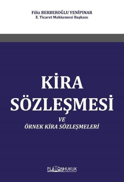 Filiz Berberoğlu YenipınarHukuk Üzerine KitaplarKira Sözleşmesi ve Örnek Kira Sözleşmeleri