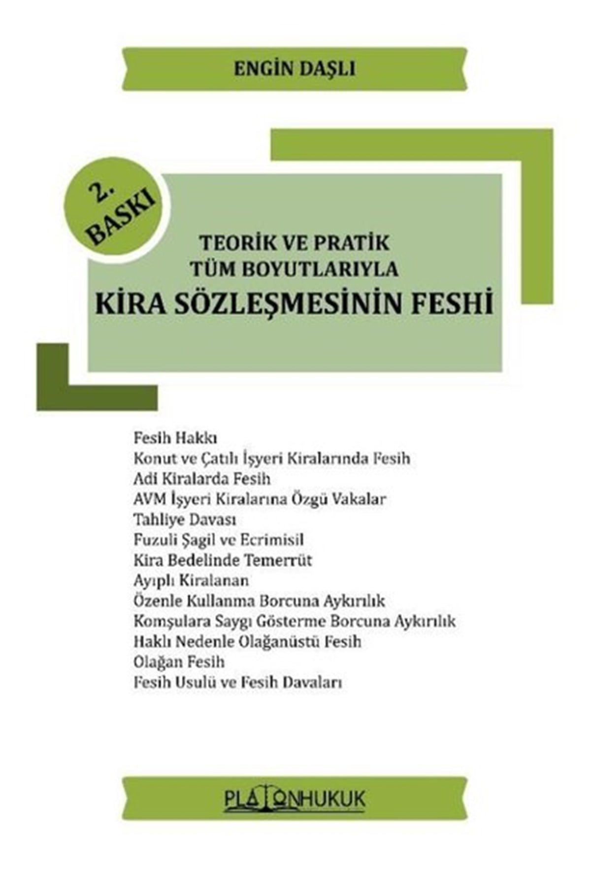 Köln KütüphaneHukuk Üzerine KitaplarKira Sözleşmesinin Feshi - Teorik ve Pratik Tüm Boyutlarıyla