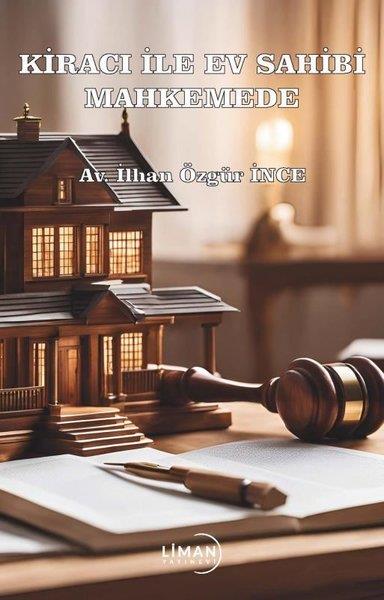 İlhan Özgür İnceHukuk Üzerine KitaplarKiracı İle Ev Sahibi Mahkemede