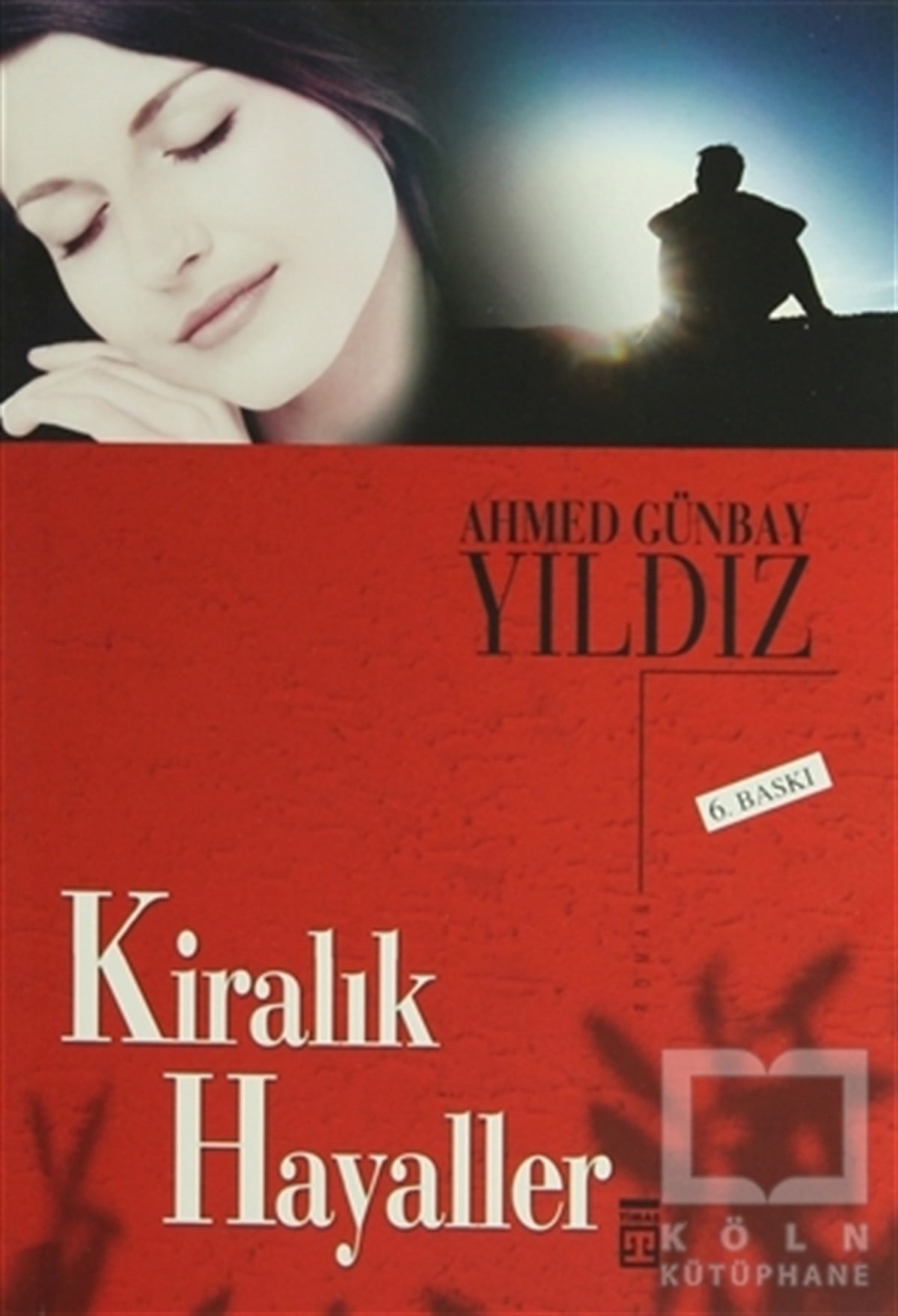 Ahmed Günbay YıldızTürk Edebiyatı KitaplarıKiralık Hayaller