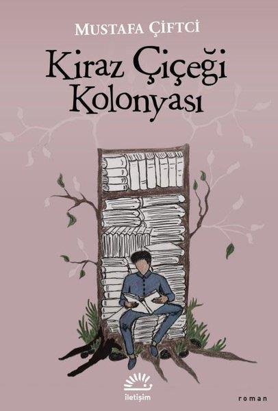 Mustafa ÇiftciTürk RomaniKiraz Çiçeği Kolonyası