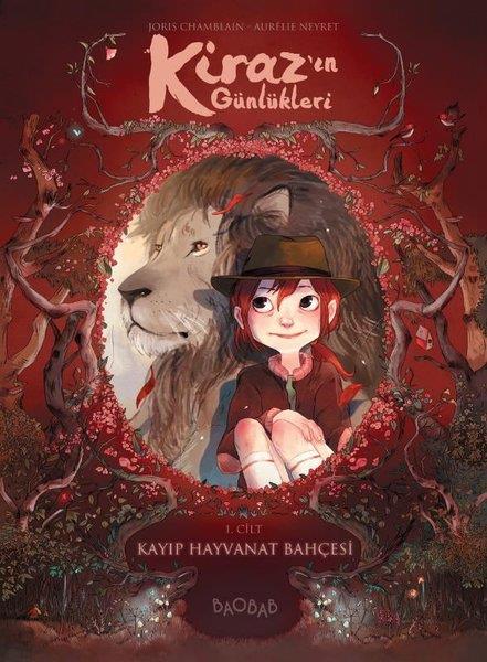 Joris ChamblainÇizgi RomanlarKiraz'ın Günlükleri 1. Cilt - Kayıp Hayvanat Bahçesi