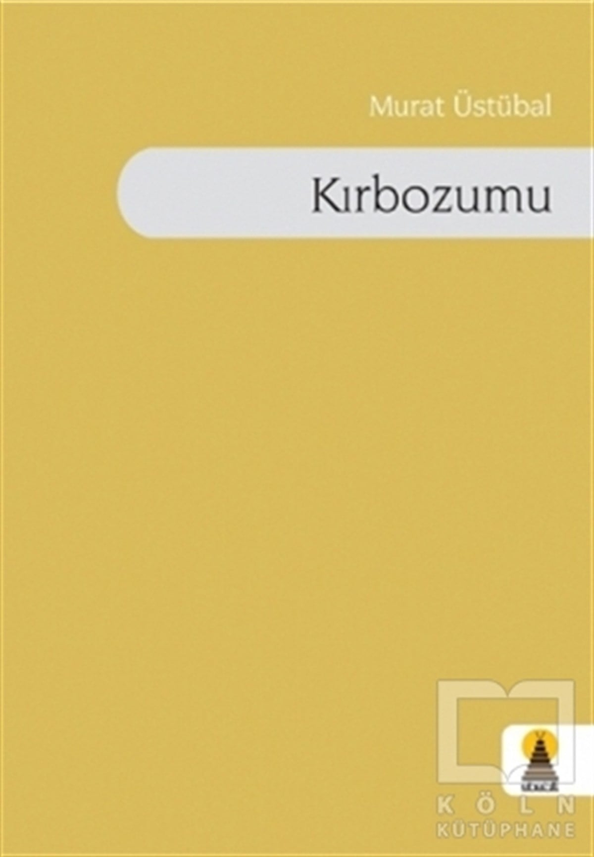 Murat ÜstübalŞiirKırbozumu