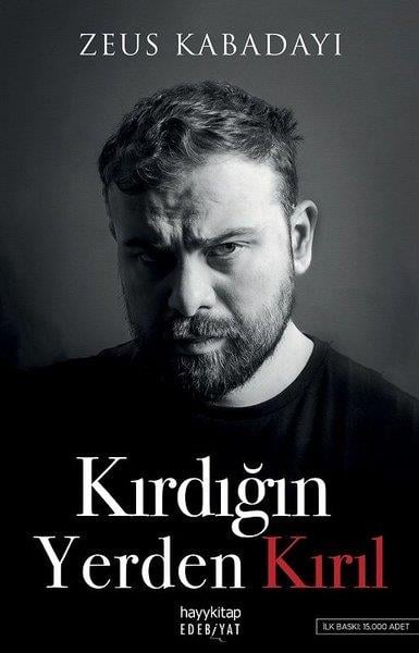 Zeus KabadayıDeneme KitaplarıKırdığın Yerden Kırıl