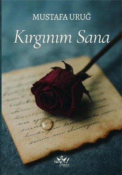 Mustafa UruğTürk ŞiiriKırgınım Sana