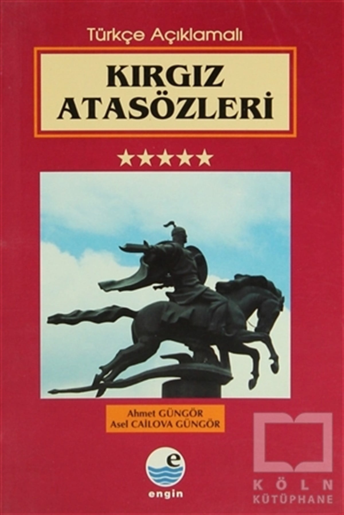 Ahmet GüngörDiğerKırgız Atasözleri
