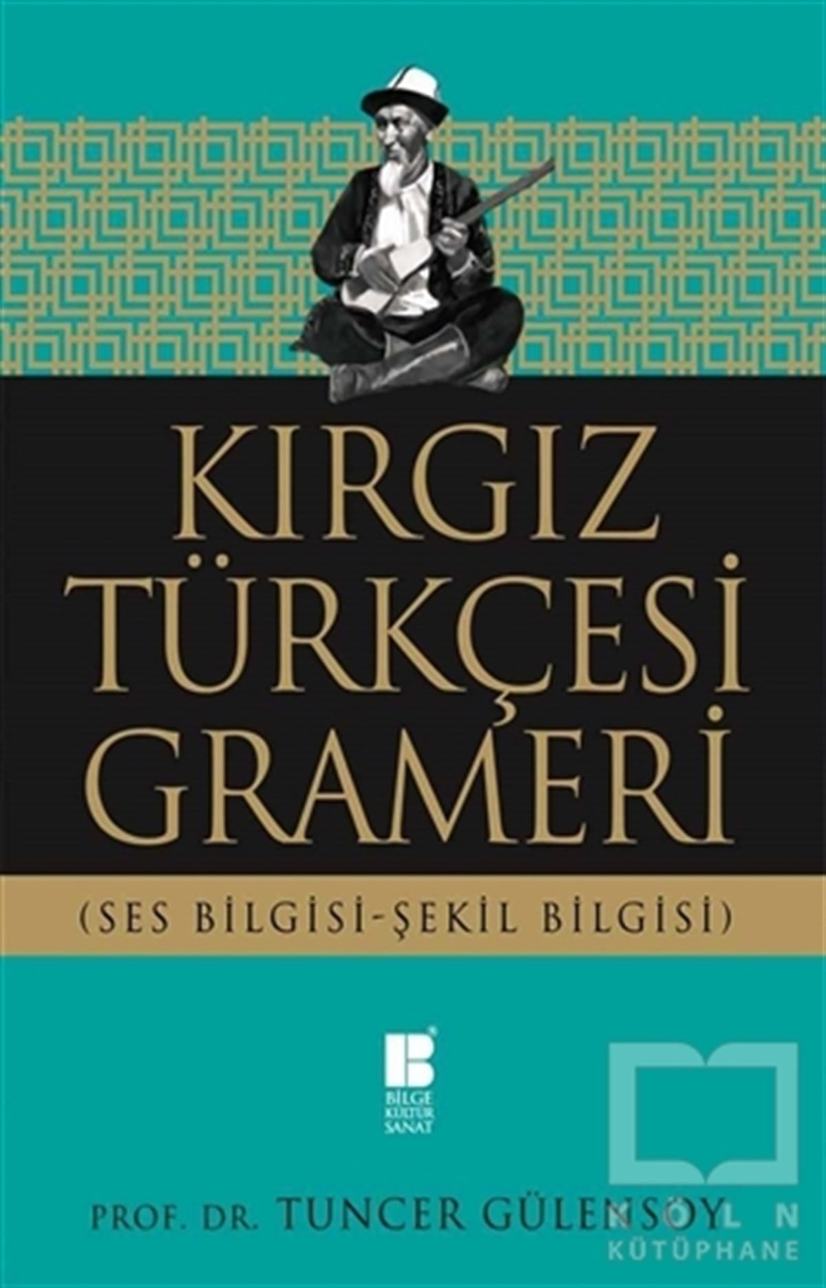 Tuncer GülensoyDil BilimKırgız Türkçesi Grameri