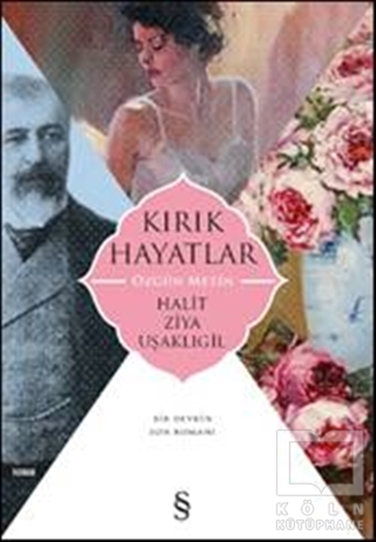 Halit Ziya UşaklıgilRomanKırık Hayatlar (Özgün Metin)