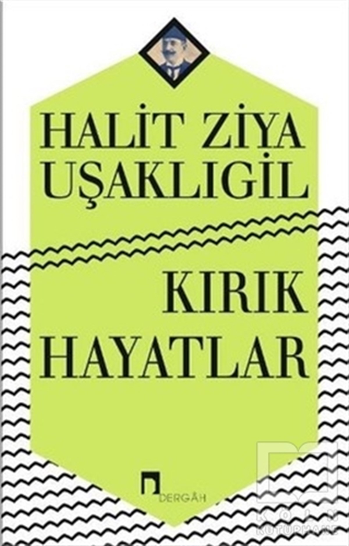 Halid Ziya UşaklıgilRomanKırık Hayatlar