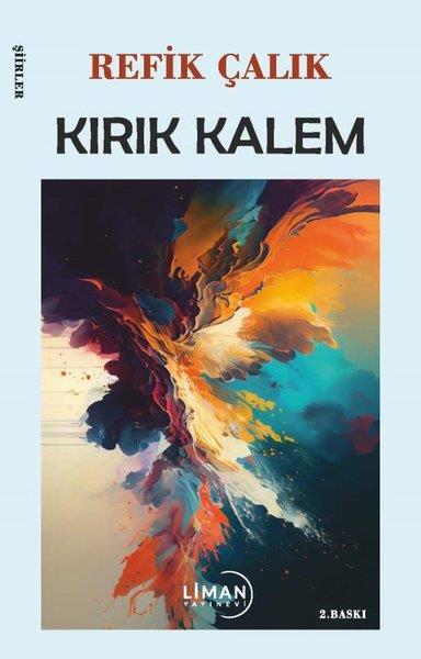 Refika ÇalıkTürk ŞiiriKırık Kalem - Şiirler