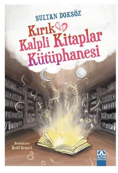 Sultan DoksözÇocuk Gençlik RomanlarıKırık Kalpli Kitaplar Kütüphanesi