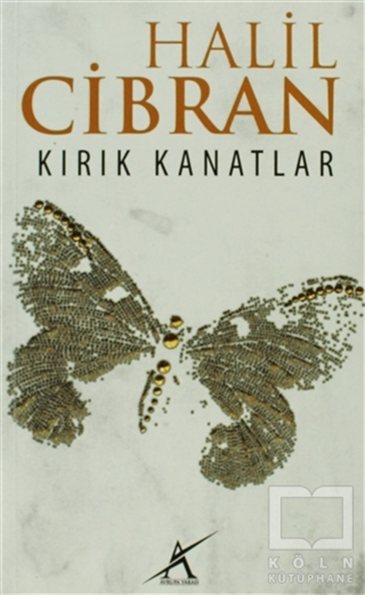 Halil CibranOrtadoğu - Arap EdebiyatıKırık Kanatlar