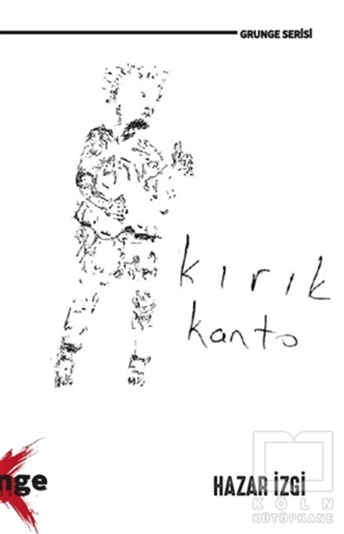 Hazar İzgiTürkçe Şiir KitaplarıKırık Kanto