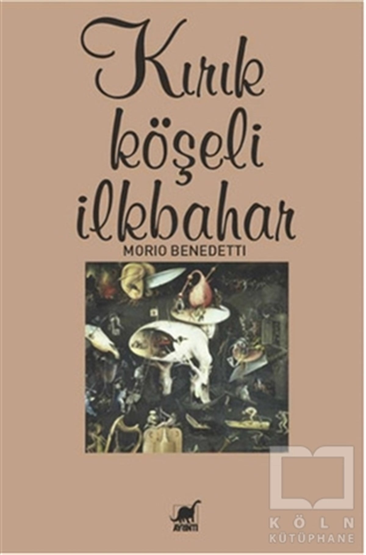Mario BenedettiRomanKırık Köşeli İlkbahar
