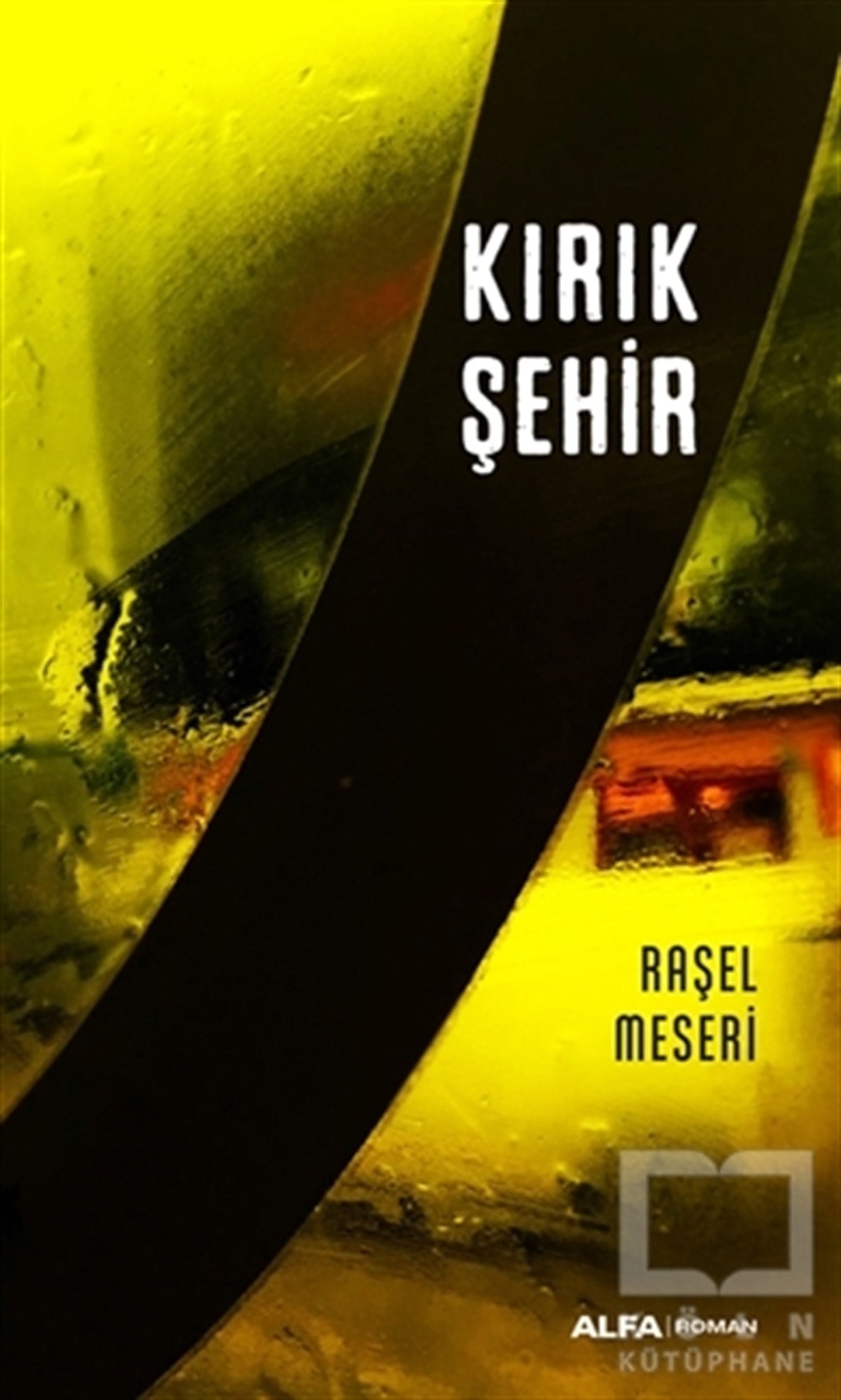 Raşel MeseriTürkçe RomanlarKırık Şehir