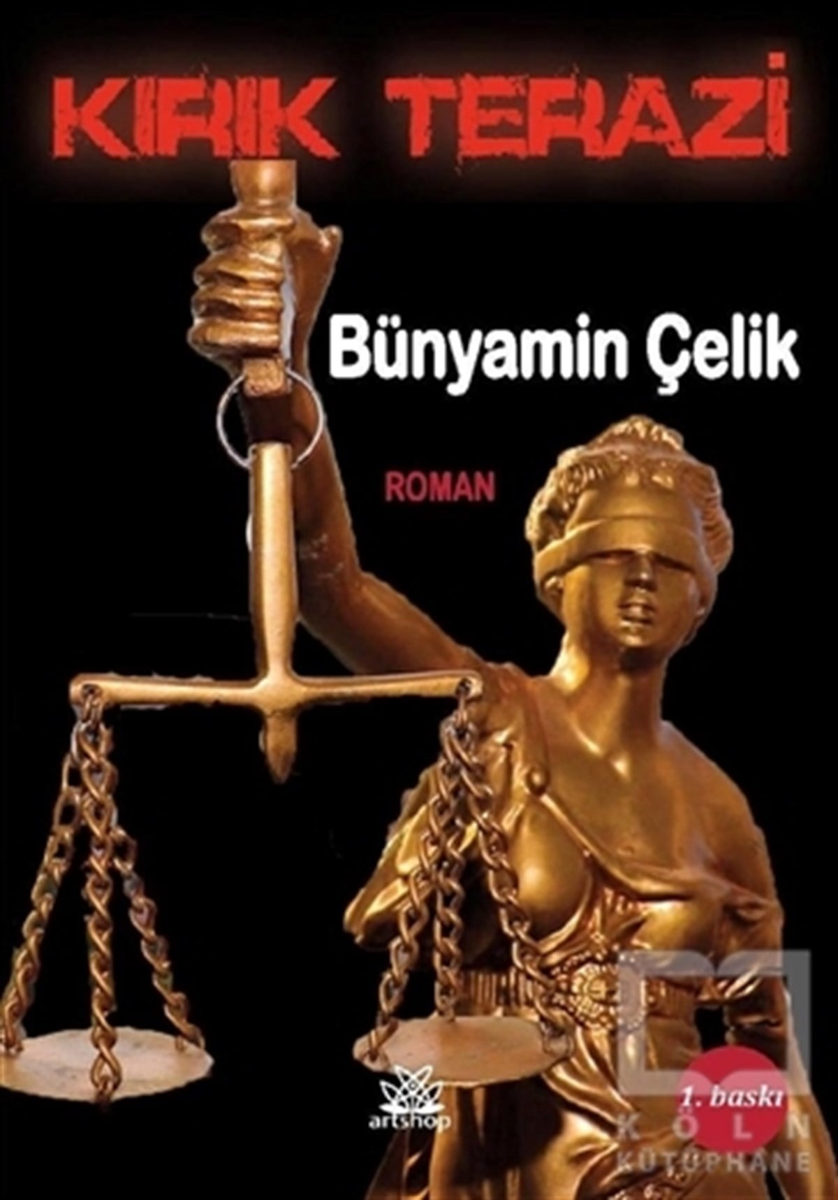Bünyamin ÇelikTürkçe RomanlarKırık Terazi