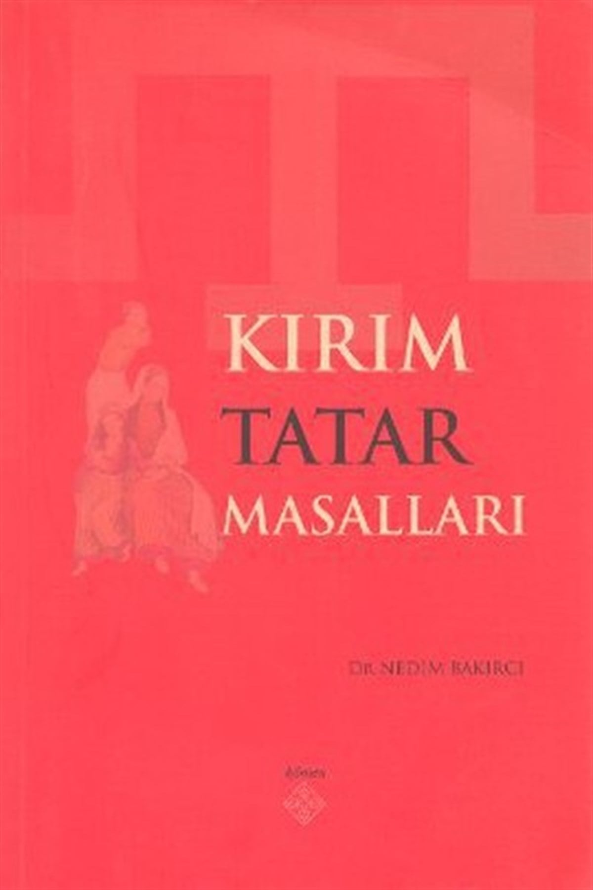 Nedim BakırcıEleştiri & Kuram & İnceleme KitaplarıKırım Tatar Masalları