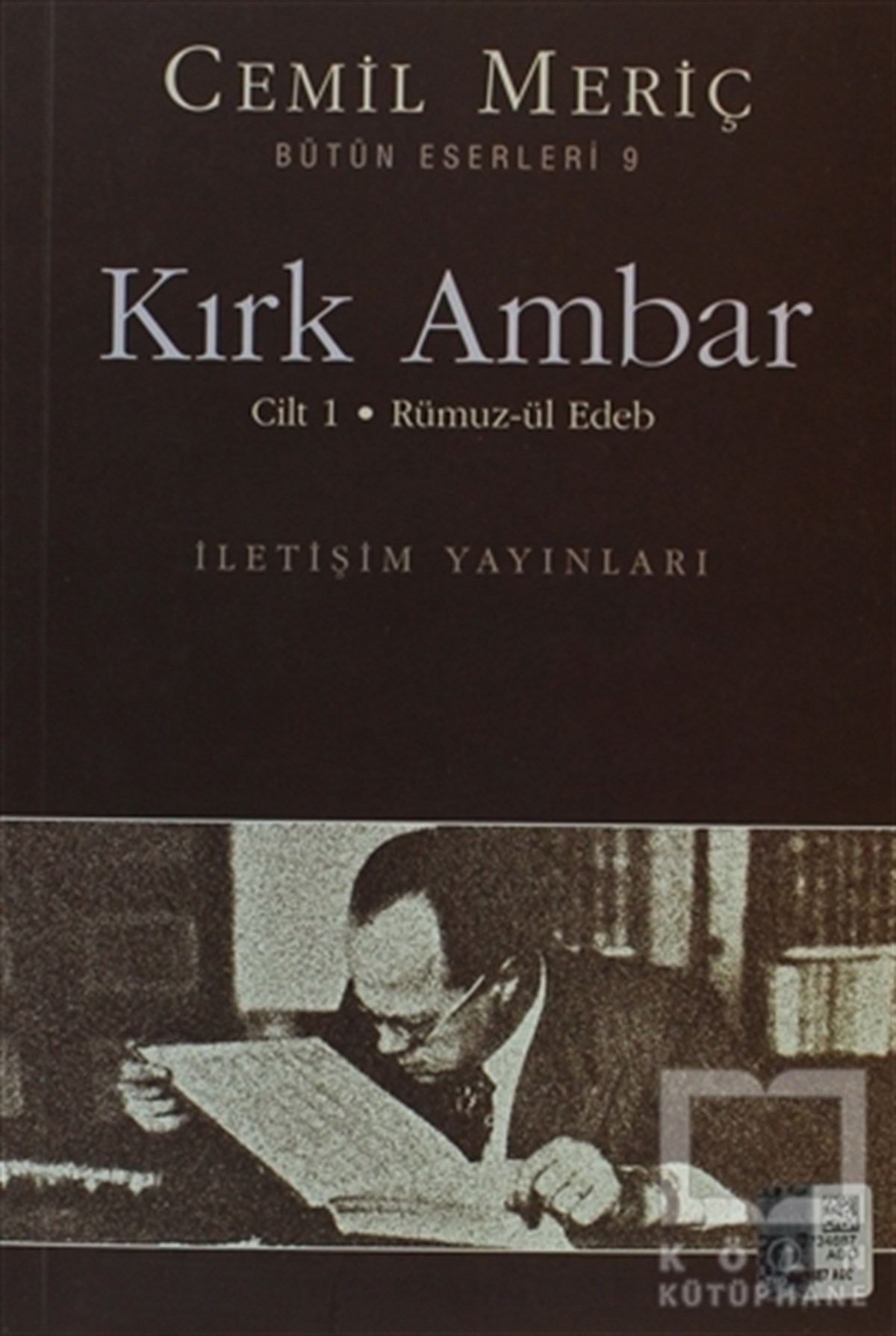 Cemil MeriçAraştırma-İnceleme-ReferansKırk Ambar - Cilt: 1 Rümuz-ül Edeb