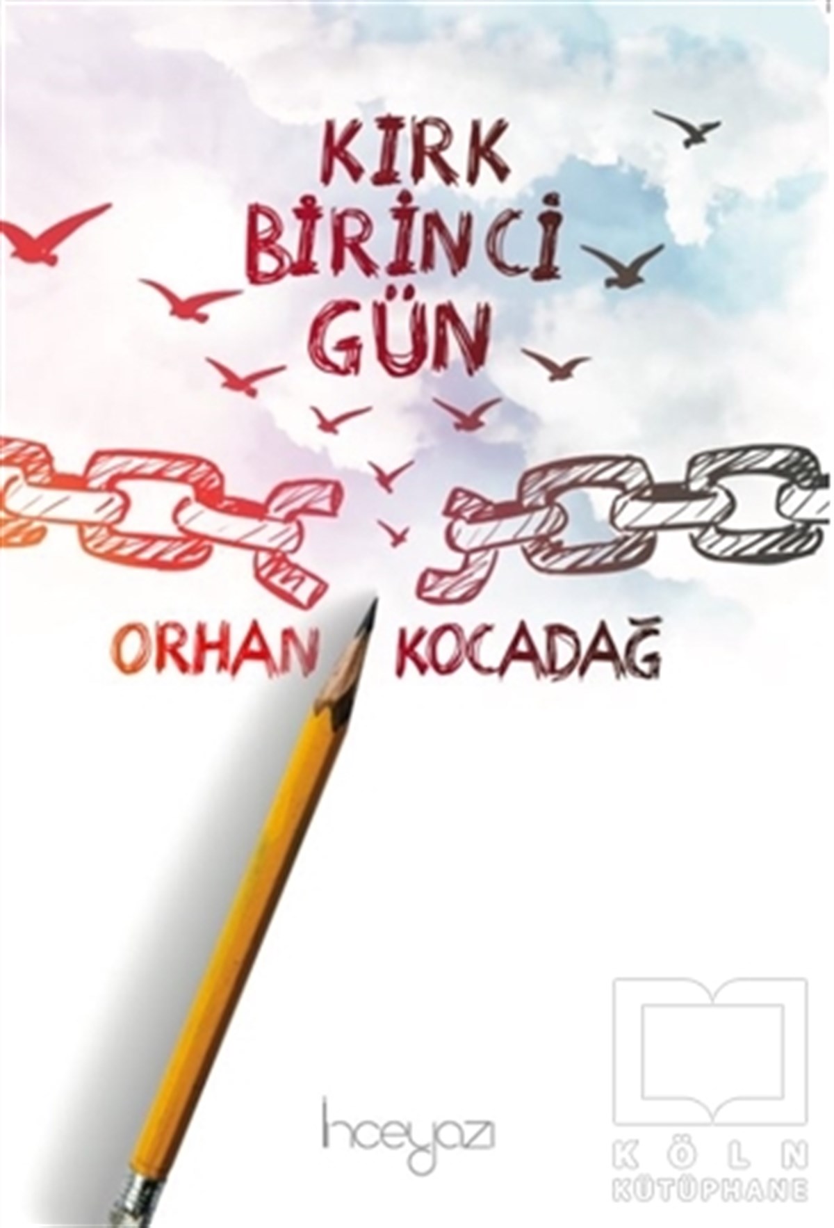 Orhan KocadağÖyküKırk Birinci Gün