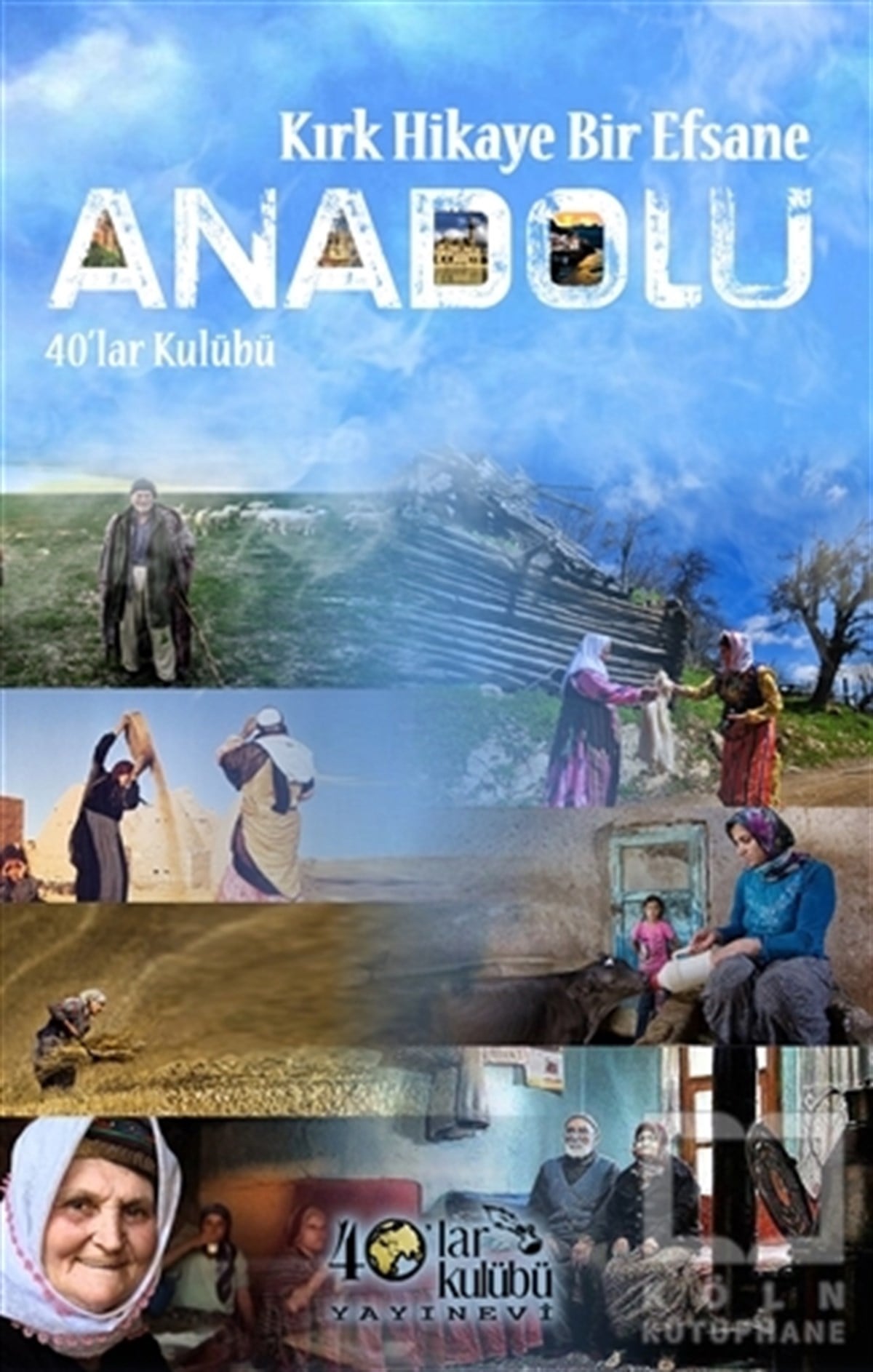 KolektifÖyküKırk Hikaye Bir Efsane Anadolu