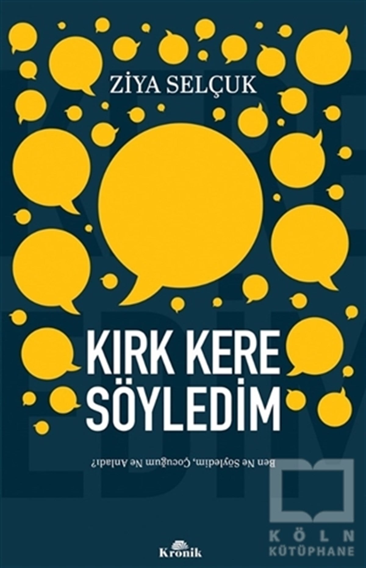 Ziya SelçukAile ve Çocuk KitaplarıKırk Kere Söyledim
