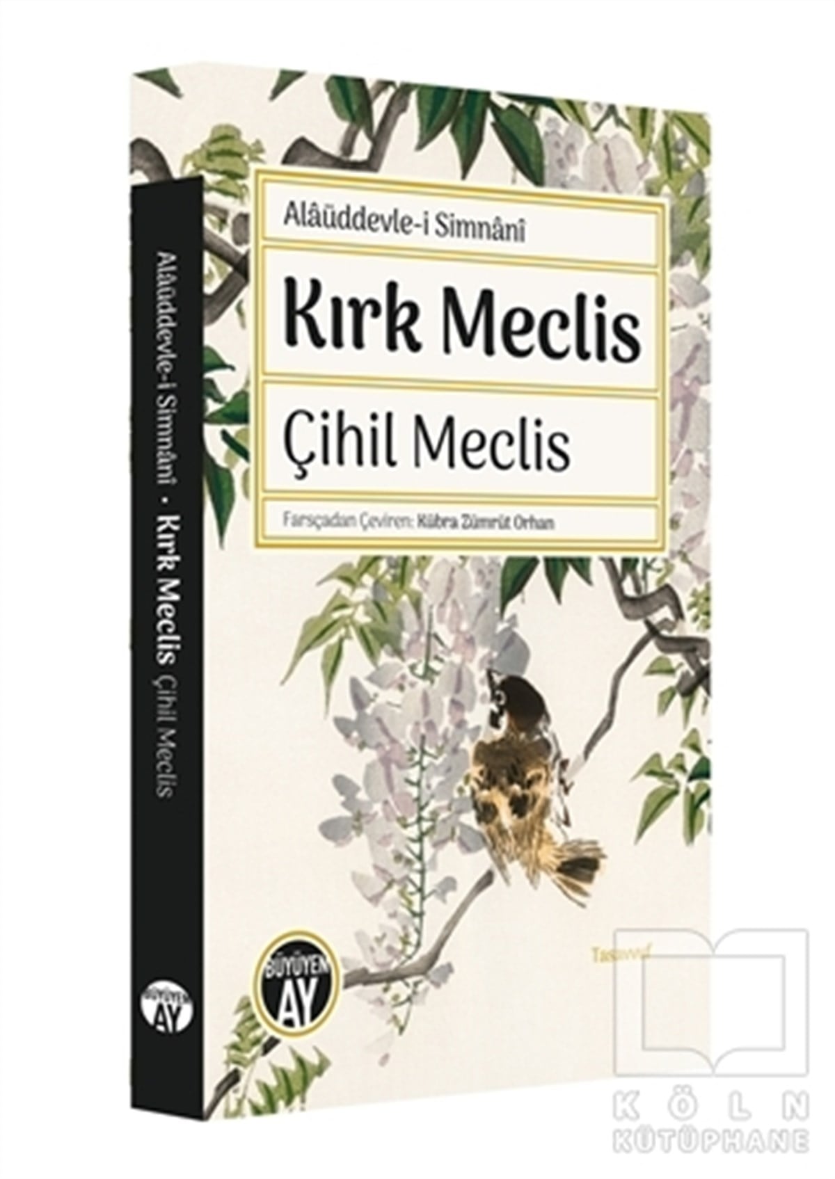 Alaüddevle-i SimnaniTasavvuf KitaplarıKırk Meclis - Çihil Meclis