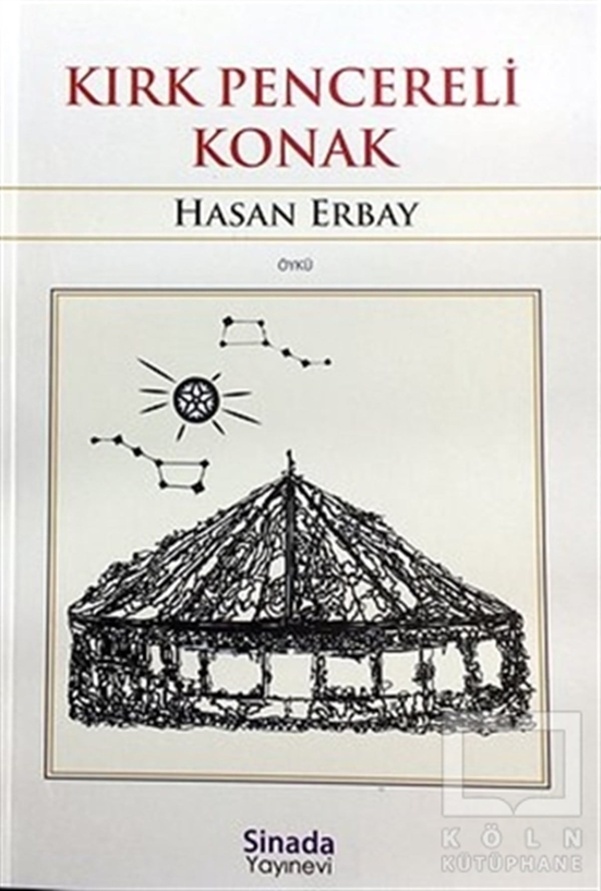Hasan ErbayÖyküKırk Pencereli Konak