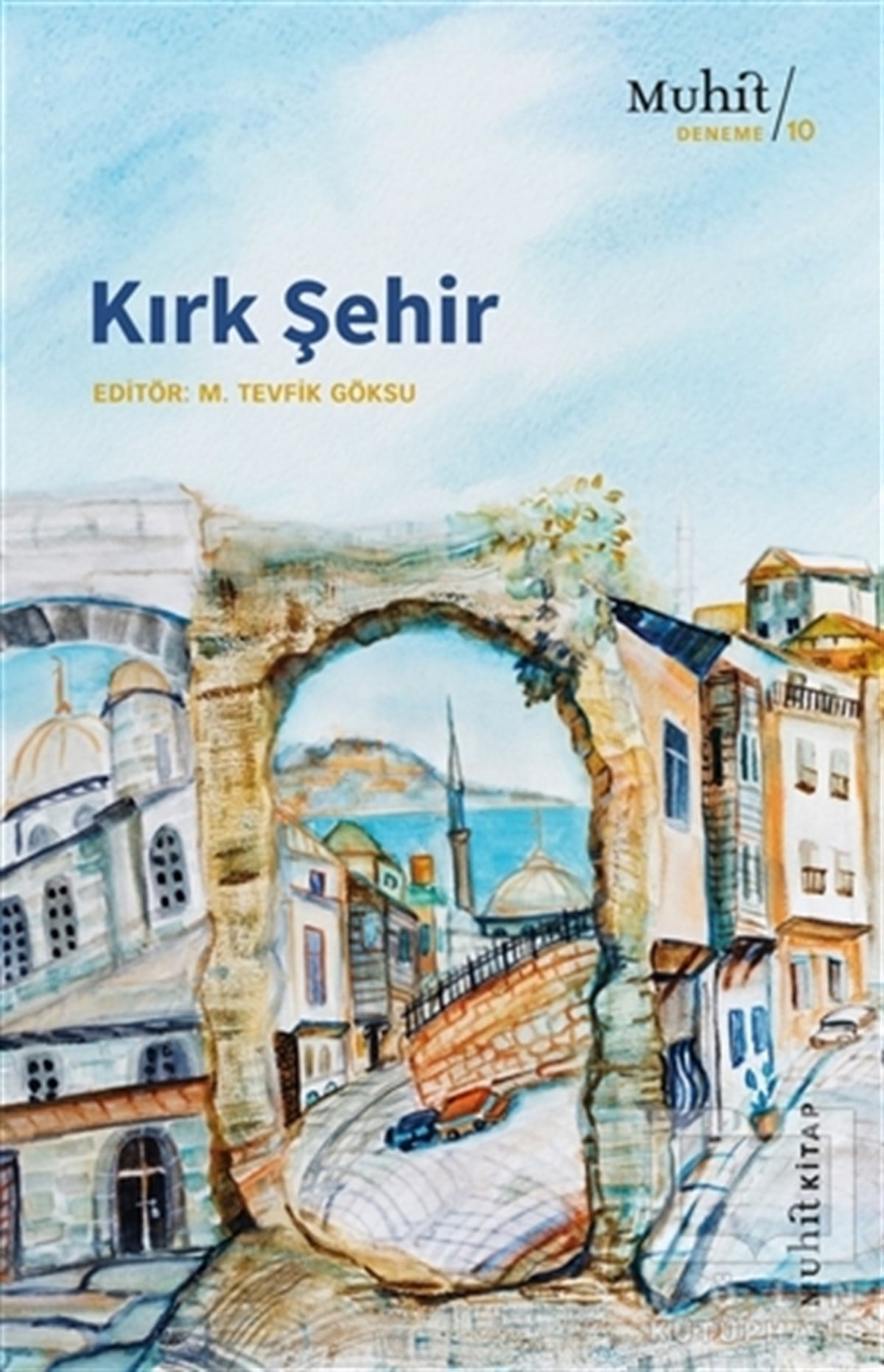 M.Tevfik GöksuDeneme KitaplarıKırk Şehir