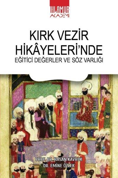 Emine ÖzlekEleştiri & Kuram & İnceleme KitaplarıKırk Vezir Hikayeleri'nde Eğitici Değerler ve Söz Varlığı